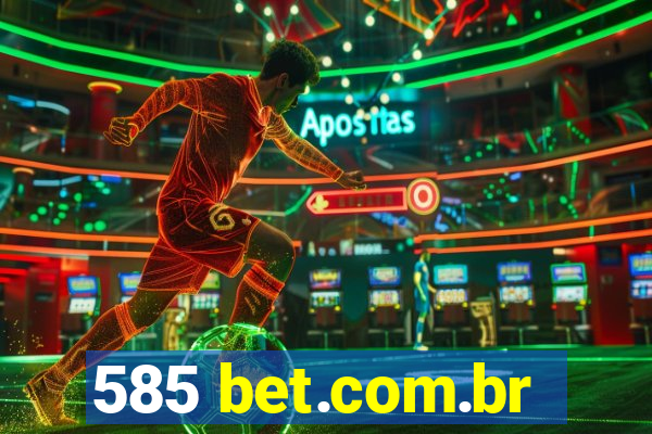 585 bet.com.br